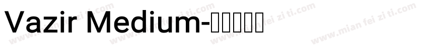 Vazir Medium字体转换